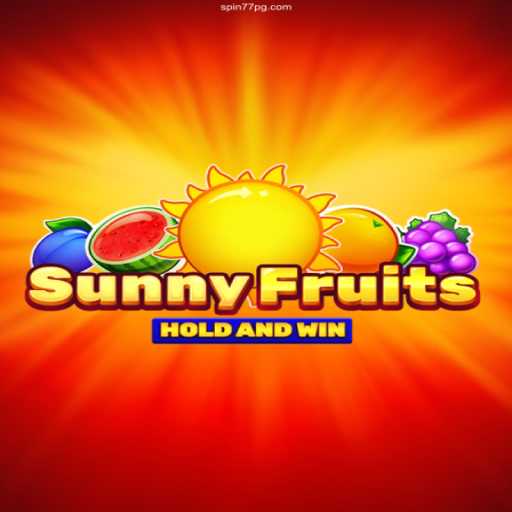 SunnyFruits: A Bright Adventure in Spin77 Casino